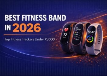 Best Fitness Band in 2026 – Top Fitness Trackers Under ₹3000