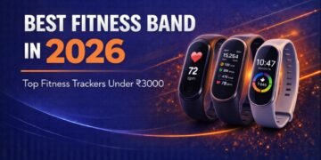 Best Fitness Band in 2026 – Top Fitness Trackers Under ₹3000