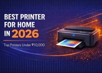 Best Printer for Home in 2026 – Top Printers Under ₹10,000