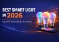 Best Smart Light in 2026 – Top WiFi Smart Bulbs for Home