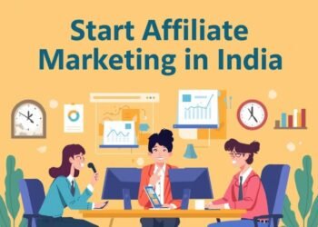 How to Start Affiliate Marketing in India (2026) – Step-by-Step Guide