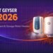 Best Geyser in 2026 – Top Instant & Storage Water Heaters