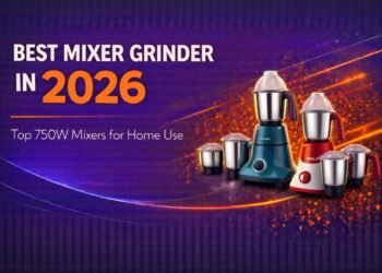 Best Mixer Grinder in 2026 – Top 750W Mixers for Home Use