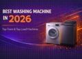 Best Washing Machine in 2026 – Top Front & Top Load Machines