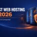 Best Web Hosting in 2026 (Tested & Compared)